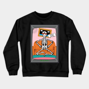 Funny Halloween Skeleton Quote Crewneck Sweatshirt